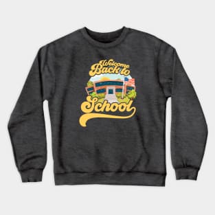 Welcome Back To School Crewneck Sweatshirt